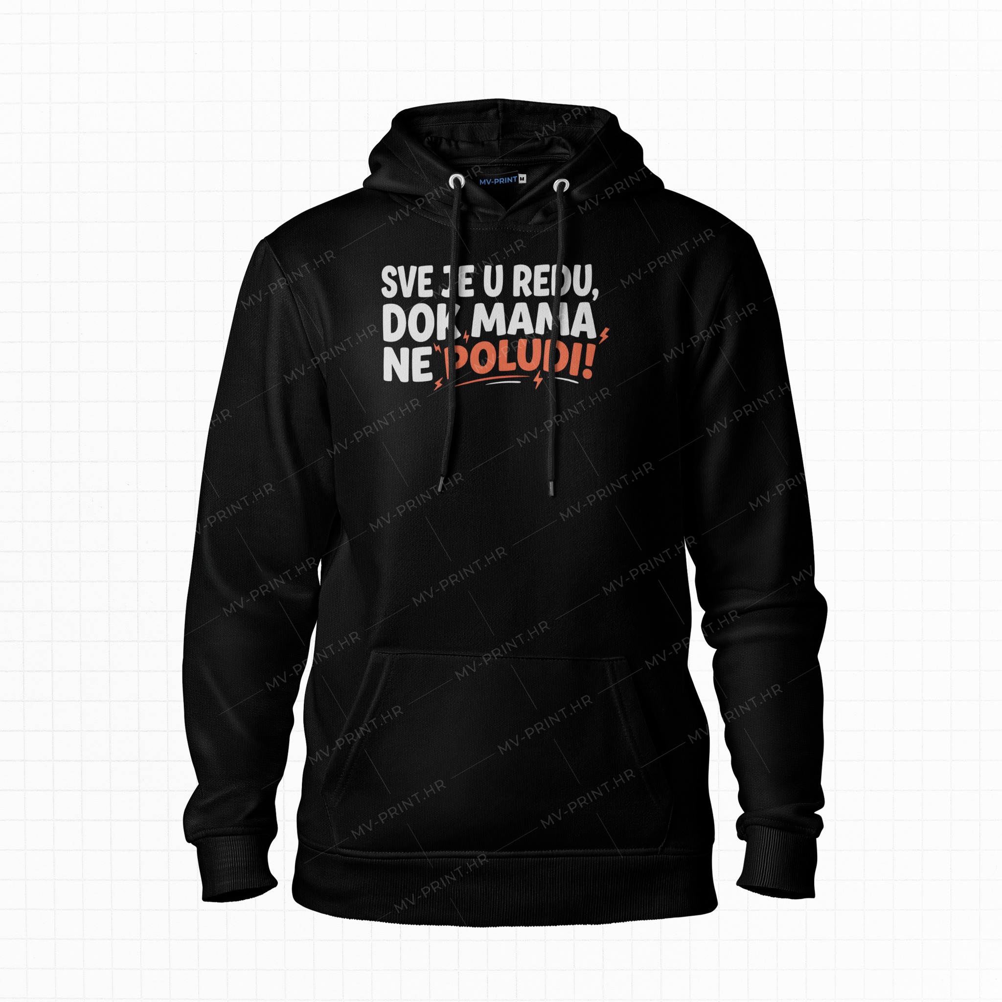 Sve je u redu dok mama ne poludi - Majica s kapuljačom s tiskom